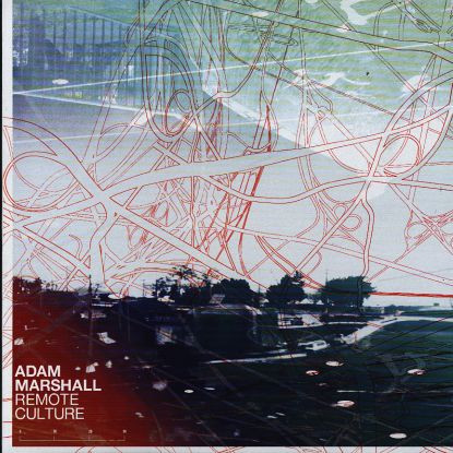 Adam Marshall - Remote Culture | Cynosure (CYN016) - main