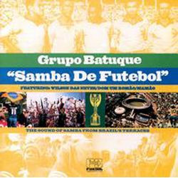 Grupo Batuque - Samba De Futebol | Far Out Recordings (FARO 023) - main