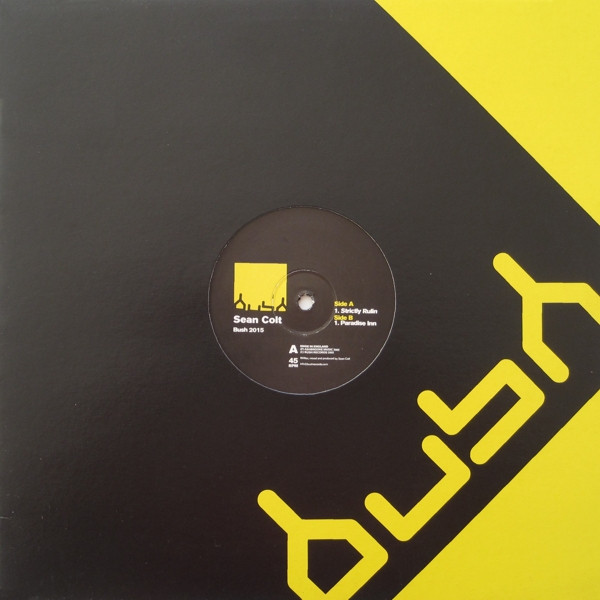 Sean Colt - Strictly Rulin | Bush (Bush 2015)