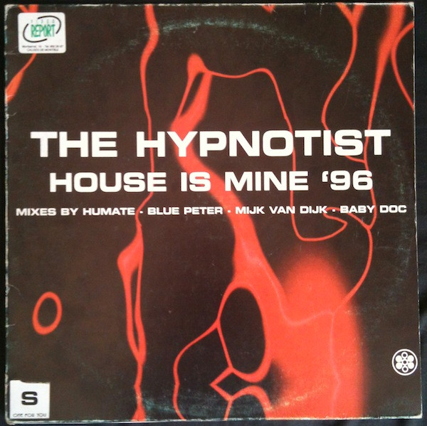 The Hypnotist - House Is Mine '96 | Made In DJ (MDJ 30)