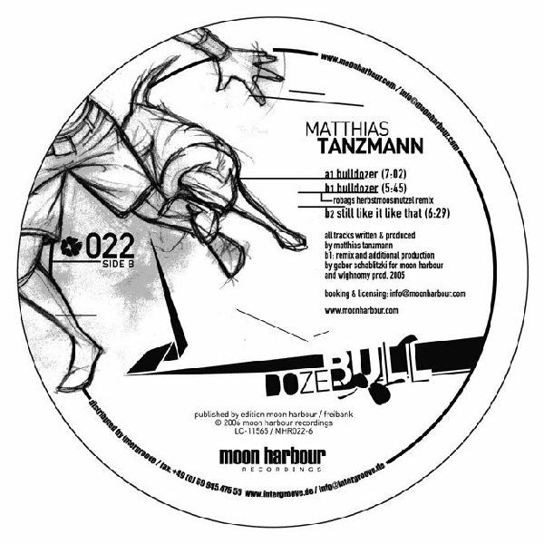 Matthias Tanzmann - Bulldozer | Moon Harbour Recordings (MHR022-6) - 2 Matthias Tanzmann - Bulldozer | Moon Harbour Recordings (MHR022-6) - 2