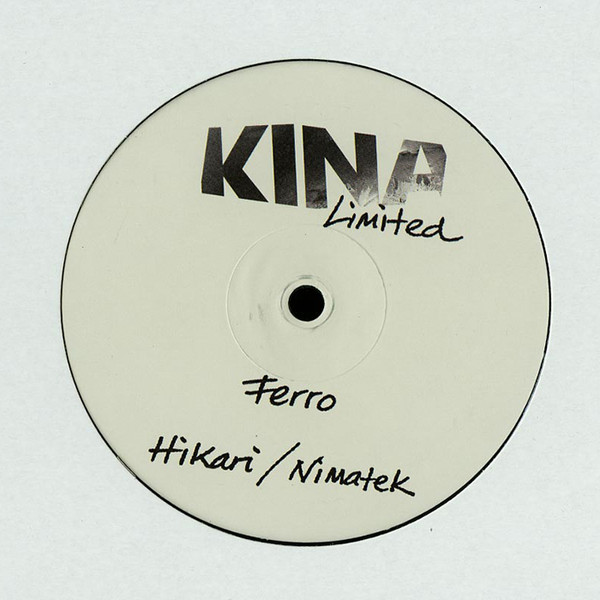 Ferro - Hikari / Nimatek | Kina Music (KNMVLTD-001) - 2 Ferro - Hikari / Nimatek | Kina Music (KNMVLTD-001) - 2