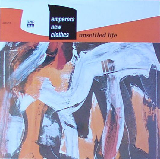 Emperors New Clothes - Unsettled Life | Acid Jazz (JAZID LP 76)