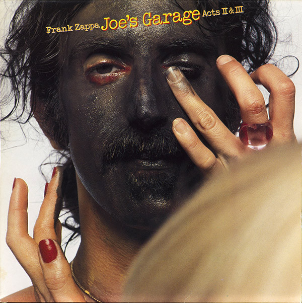 Frank Zappa - Joe's Garage Acts II & III | CBS (CBS 88475) - main Frank Zappa - Joe's Garage Acts II & III | CBS (CBS 88475) - main