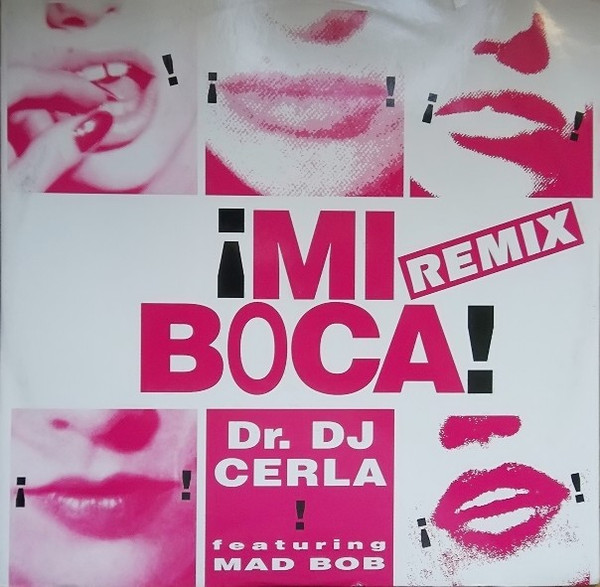 Dr. DJ Cerla featuring Mad Bob - ¡Mi Boca! (Remix) | Heavy Records (HEAVY 09)