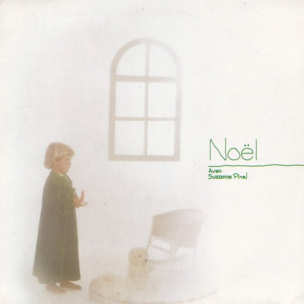 Suzanne Pinel - Noël Avec Suzanne Pinel | Les Editions Clown Samuel Inc. (CS 505) - main Suzanne Pinel - Noël Avec Suzanne Pinel | Les Editions Clown Samuel Inc. (CS 505) - main