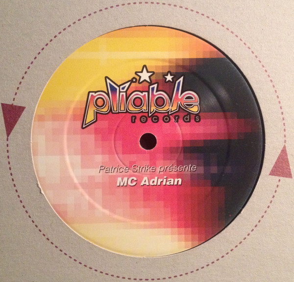 Patrice Strike présente MC Adrian - Love For The Music | Pliable Records (PL 05-06) - 2 Patrice Strike présente MC Adrian - Love For The Music | Pliable Records (PL 05-06) - 2