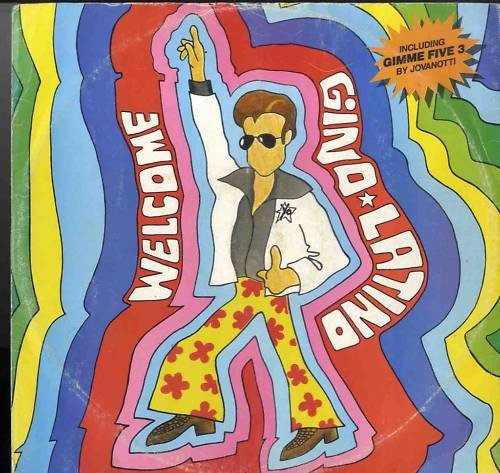 Gino Latino / Jovanotti - Welcome / Gimme Five 3 | Ibiza Records (IBZ 654536 6) - main Gino Latino / Jovanotti - Welcome / Gimme Five 3 | Ibiza Records (IBZ 654536 6) - main