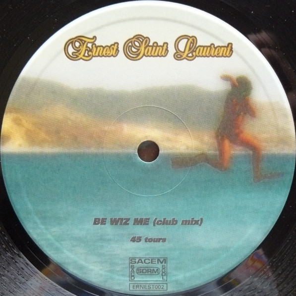 Ernest Saint Laurent - Be Wiz Me | Lou Records (ERNEST002) - 3