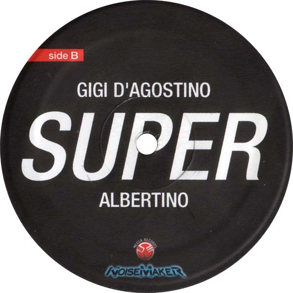Gigi D'Agostino & Albertino - Super | NoiseMaker (NM 020) - 4 Gigi D'Agostino & Albertino - Super | NoiseMaker (NM 020) - 4