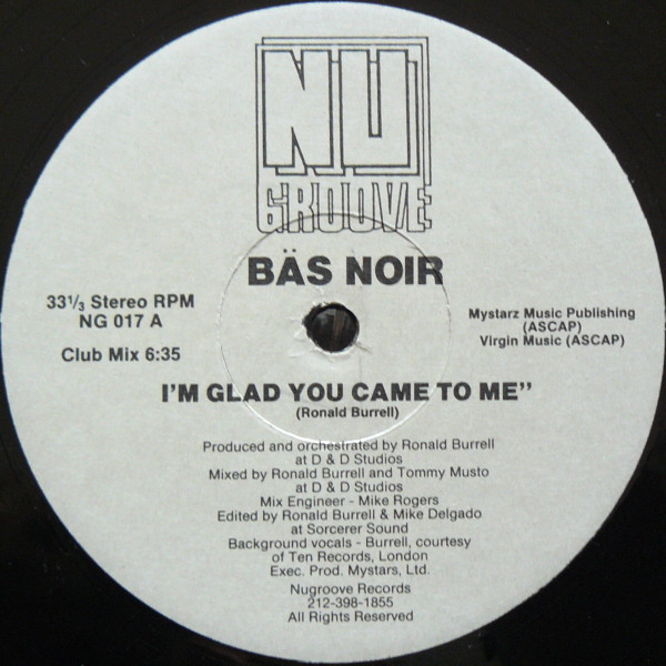 Bas Noir - I'm Glad You Came To Me | Nu Groove Records (NG 017) - 3