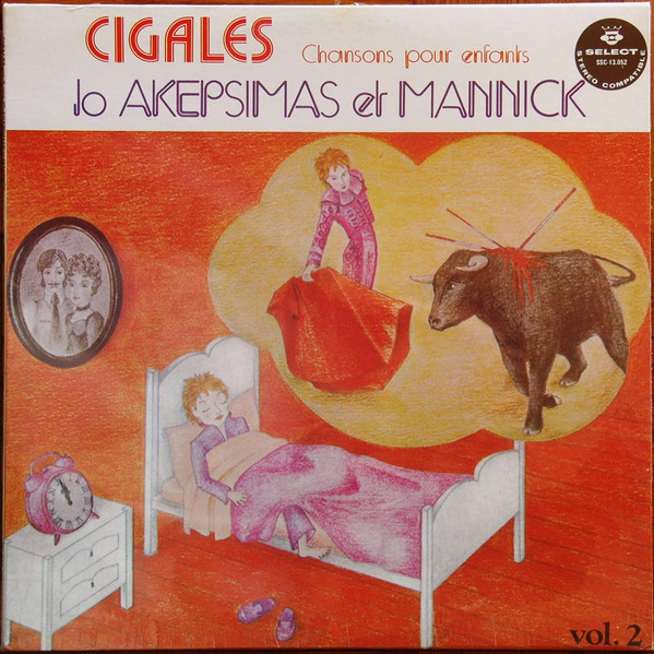 Jo Akepsimas Et Mannick - Cigales Volume 2 - Chansons Pour Enfants | Select (SSC-13.052) - main Jo Akepsimas Et Mannick - Cigales Volume 2 - Chansons Pour Enfants | Select (SSC-13.052) - main