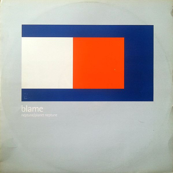 Blame - Neptune / Planet Neptune | Moving Shadow (SHADOW 83)