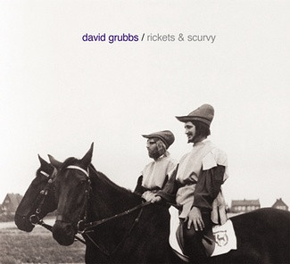 David Grubbs - Rickets & Scurvy | FatCat Records (FATCD21)