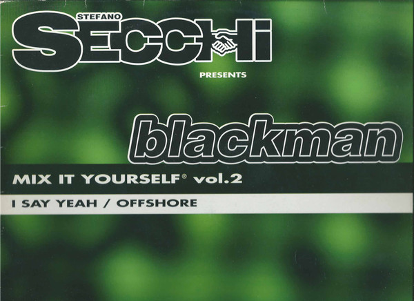 Stefano Secchi Presents Blackman - Mix It Yourself Vol. 2 | Propio Records (MIY 02/397) - main Stefano Secchi Presents Blackman - Mix It Yourself Vol. 2 | Propio Records (MIY 02/397) - main