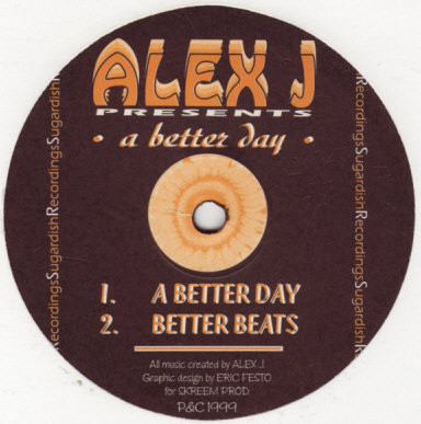 Alex J - A Better Day | Sugardish Recordings (SD-006) - main