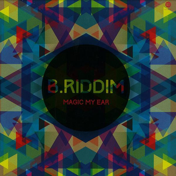 B.Riddim - Magic My Ear | Third Ear Recordings (3EEP-2014_06)
