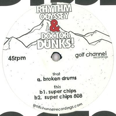 The Rhythm Odyssey , Dr. Dunks - Broken Drums | Golf Channel Recordings (CHANNEL 047) - 3