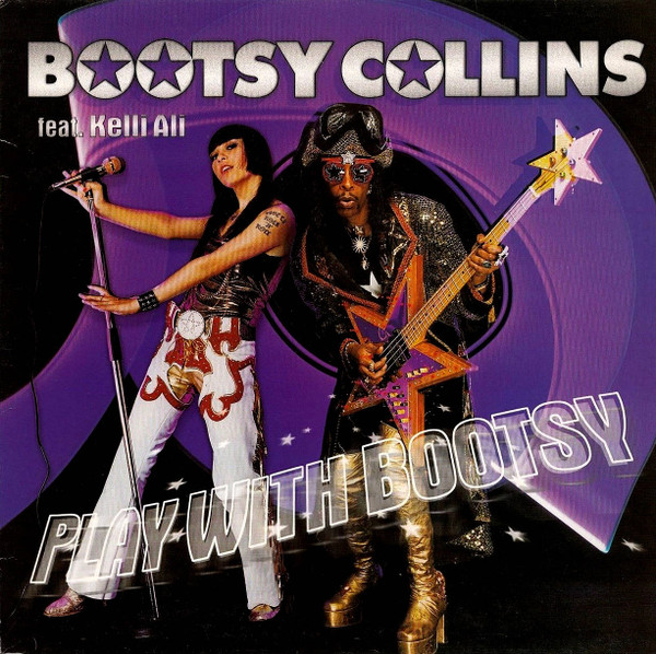 Bootsy Collins feat. Kelli Ali - Play With Bootsy | EastWest (0927-48645-0) - main Bootsy Collins feat. Kelli Ali - Play With Bootsy | EastWest (0927-48645-0) - main