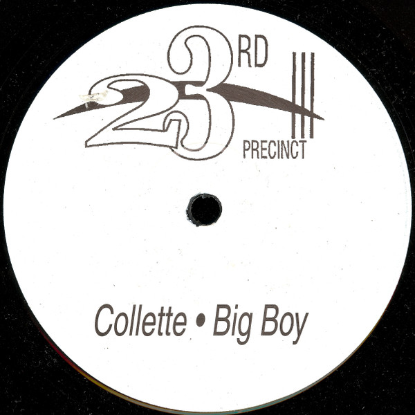 Colette - Big Boy | 23rd Precinct Recordings Ltd (THIRD 6DJ) - 2