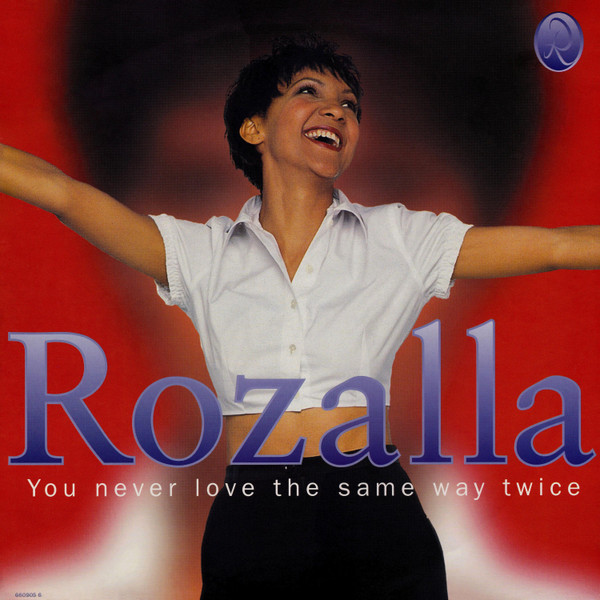 Rozalla - You Never Love The Same Way Twice | Epic (660905 6) - 2
