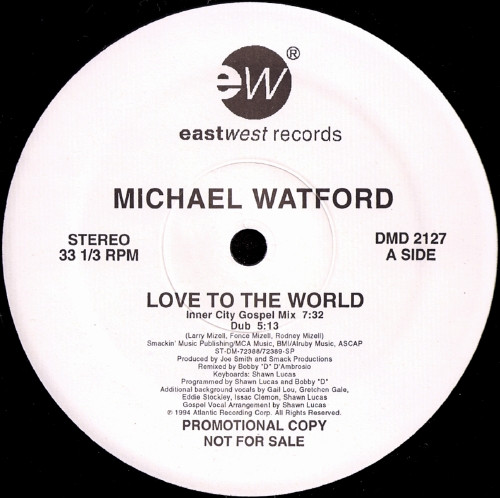 Michael Watford - Love To The World | EastWest Records America (DMD 2127)