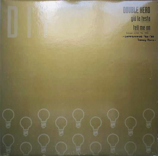 Double Head - Giù La Testa / Tell Me On | Do It Yourself (DIYP 9608)