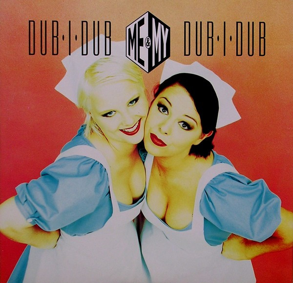 Me & My - Dub-I-Dub | Medley Records (Dubiprom 100)