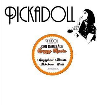John Dahlbäck - Huggy Music | Pickadoll Records (PICKADOLL 06-6) - 2 John Dahlbäck - Huggy Music | Pickadoll Records (PICKADOLL 06-6) - 2