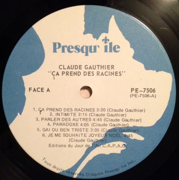 Claude Gauthier - Ça Prends Des Racines | Presqu'île (PE 7506) - 3