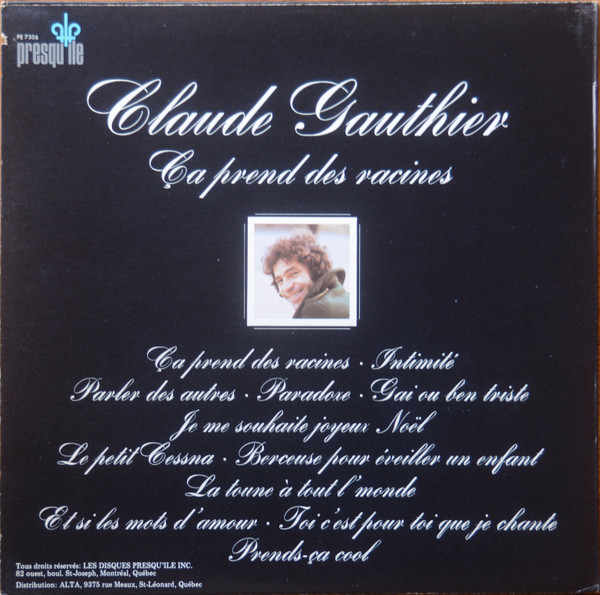 Claude Gauthier - Ça Prends Des Racines | Presqu'île (PE 7506) - 2