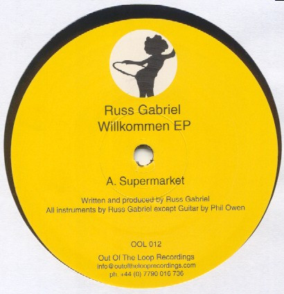 Russ Gabriel - Willkommen EP | Out Of The Loop Recordings (OOL 012)