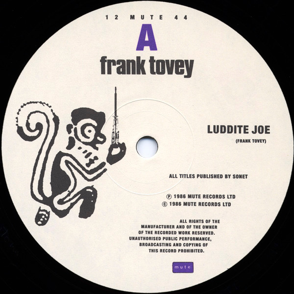 Frank Tovey - Luddite Joe | Mute (12 MUTE 44) - 3