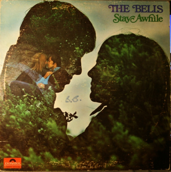 The Bells - Stay Awhile | Polydor (2424 022) - main The Bells - Stay Awhile | Polydor (2424 022) - main