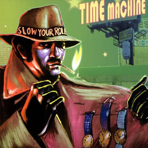 Time Machine - Slow Your Roll | Glow-in-the-Dark (GITD003LP)