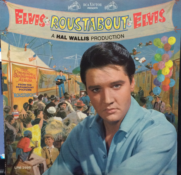 Elvis Presley - Roustabout | RCA Victor (LPM 2999) - main Elvis Presley - Roustabout | RCA Victor (LPM 2999) - main