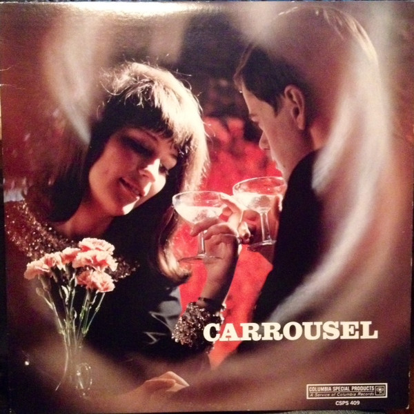 Various - Carrousel | Columbia Special Products (CSPS-409) - main Various - Carrousel | Columbia Special Products (CSPS-409) - main
