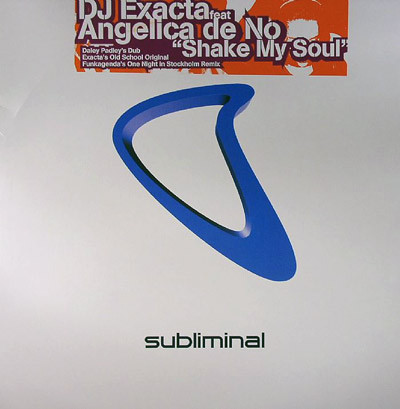 DJ Exacta - Shake My Soul | Subliminal (SUB 156)