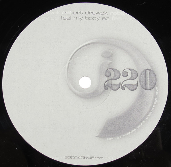 Robert Drewek - Feel My Body EP | i220 (i220040) - 2 Robert Drewek - Feel My Body EP | i220 (i220040) - 2