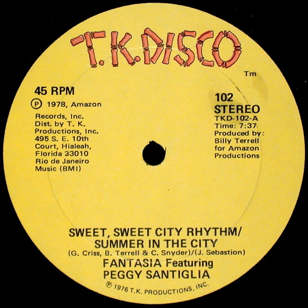 Fantasia Featuring Peggy Santiglia - Sweet, Sweet City Rhythm/Summer In The City / Go On And Dance To The Music | T.K. Disco (102) - main Fantasia Featuring Peggy Santiglia - Sweet, Sweet City Rhythm/Summer In The City / Go On And Dance To The Music | T.K. Disco (102) - main