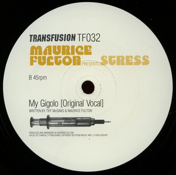 Maurice Fulton Presents Stress - My Gigolo | Transfusion (TF032) - 2