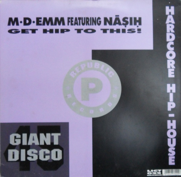 M-D-Emm Featuring Nasih - Get Hip To This! | Republic Records (LICT 022) - 4 M-D-Emm Featuring Nasih - Get Hip To This! | Republic Records (LICT 022) - 4