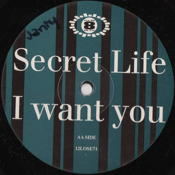 Secret Life - I Want You | Pulse-8 Records (12 LOSE 71) - 2 Secret Life - I Want You | Pulse-8 Records (12 LOSE 71) - 2