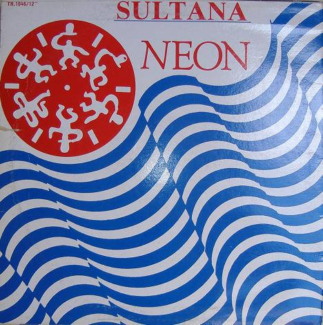 Neon - Sultana | Target Records (TR. 1046/12)