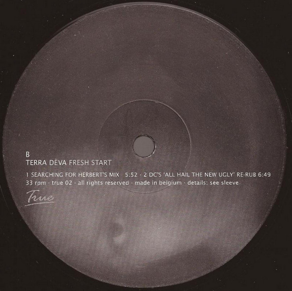 Terra Deva - Fresh Start (Remixes) | True (TRUE 02) - 4 Terra Deva - Fresh Start (Remixes) | True (TRUE 02) - 4