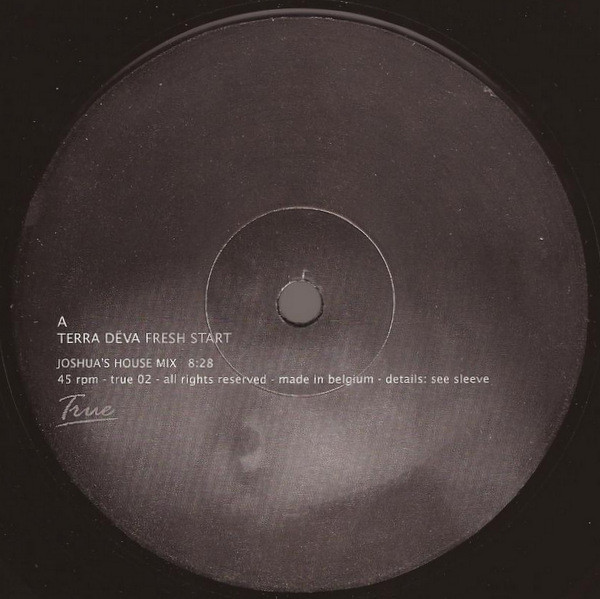 Terra Deva - Fresh Start (Remixes) | True (TRUE 02) - 3 Terra Deva - Fresh Start (Remixes) | True (TRUE 02) - 3