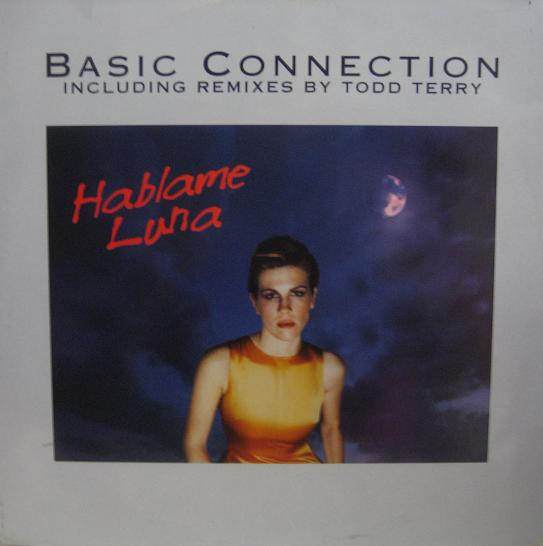 Basic Connection - Hablame Luna (Including Remixes By Todd Terry) | No Colors (NC 0037 MX) - main Basic Connection - Hablame Luna (Including Remixes By Todd Terry) | No Colors (NC 0037 MX) - main