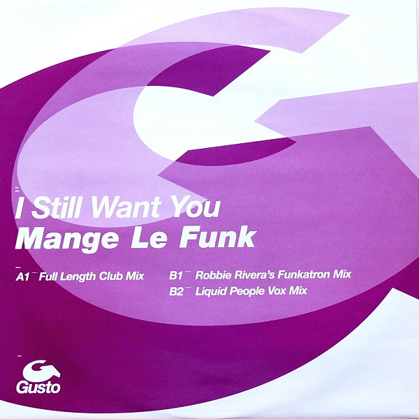 Mange Le Funk - I Still Want You | Gusto Records (12GUS5) - main