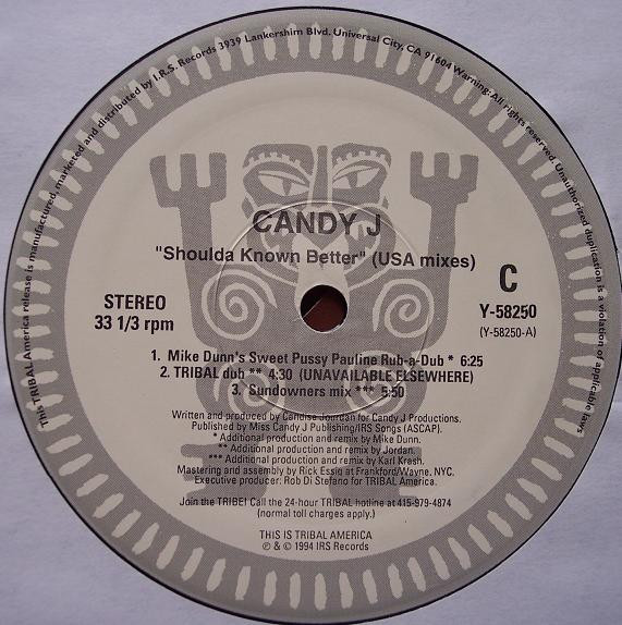 Candy J - Shoulda Known Better (USA Mixes) | TRIBAL America (Y-58250) - 3 Candy J - Shoulda Known Better (USA Mixes) | TRIBAL America (Y-58250) - 3