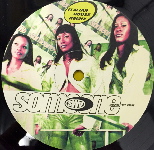 SWV Featuring Puff Daddy - Someone - Italian House Remix | Nitelite Records (NL 18 - 97) - 2